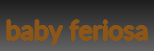 baby feriosa